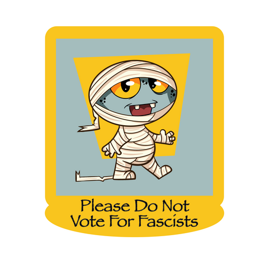 Do Not Vote Fascist