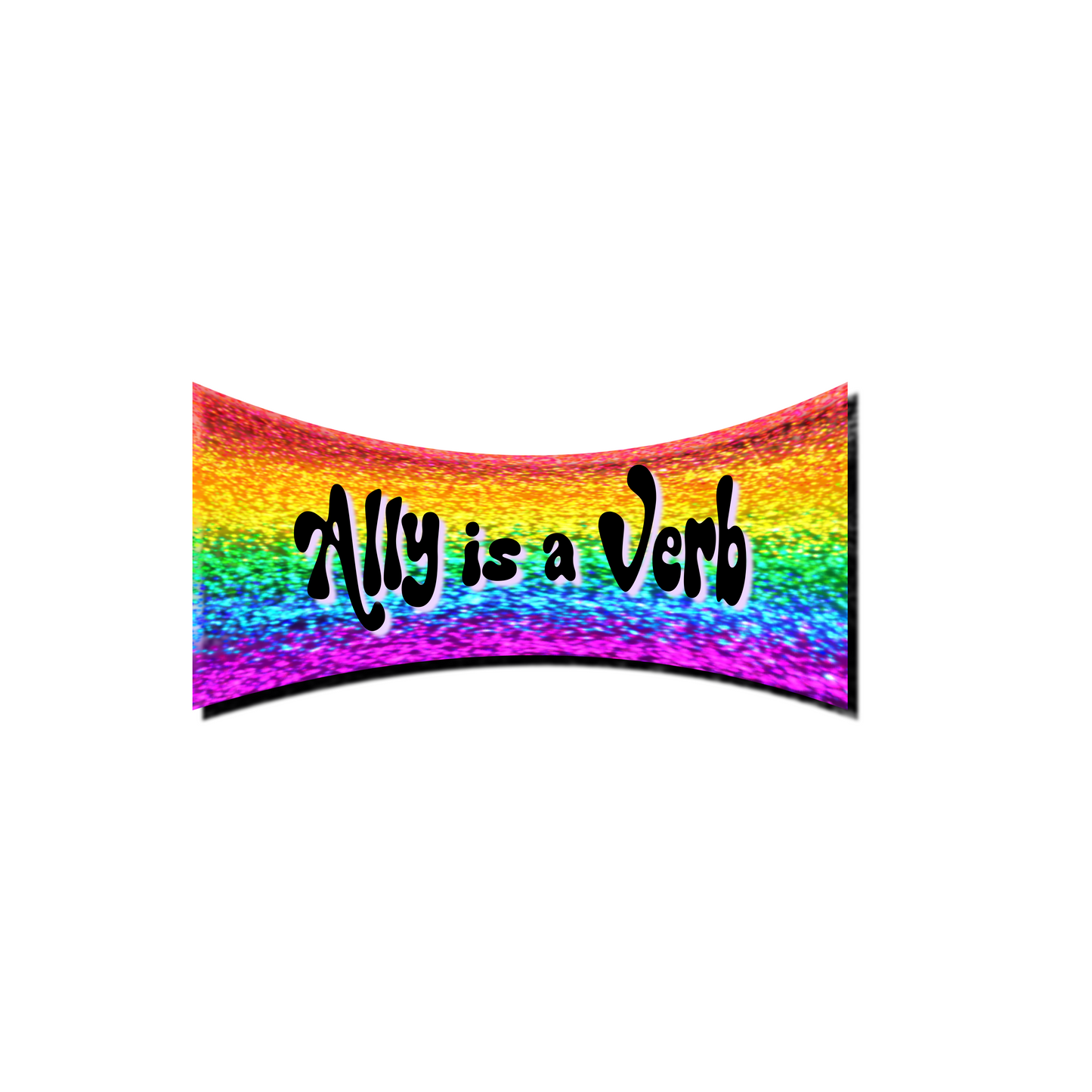 Ally is a verb