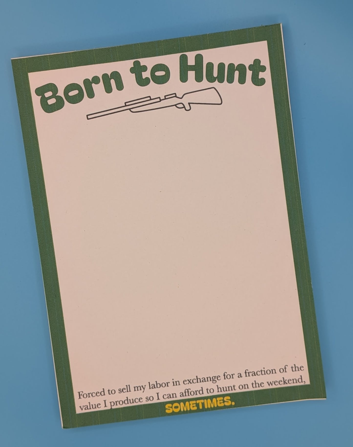 Born to hunt Notepad